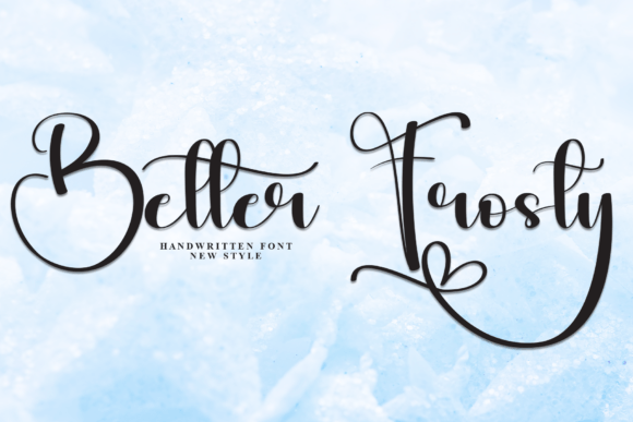 Better Frosty: The Handwritten Display Font for Clearer Campaign Visuals