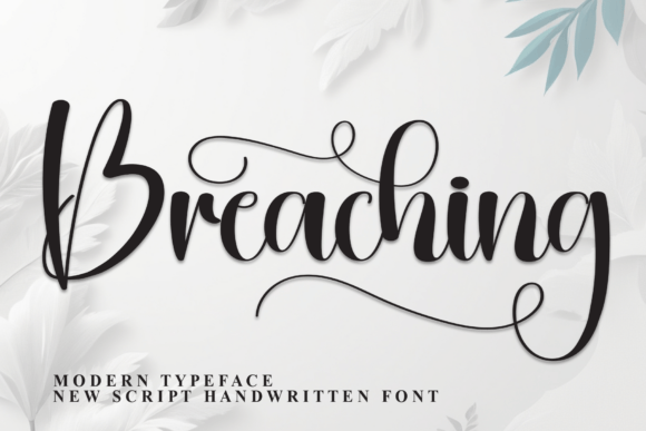 Breaching: A Script Amp Typeface for Campaign Visuals