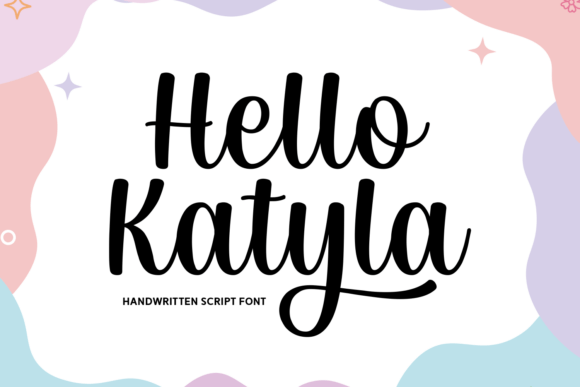 Hello Katyla: A Playful Script Font for Digital Creatives